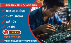 Thợ Sửa Máy Tính Quảng Nam