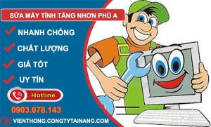 thợ sửa máy tính tăng nhơn phú a