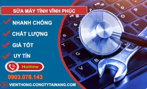 Thợ Sửa Máy Tính Vĩnh Phúc