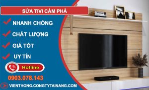 Thợ Sửa Tivi Cẩm Phả
