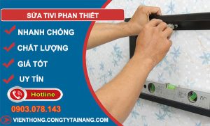 Thợ Sửa Tivi Phan Thiết