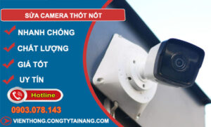 dịch vụ sửa camera thốt nốt