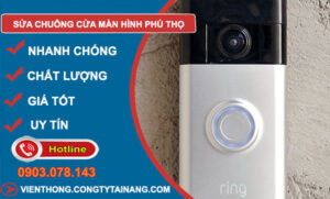 Sửa Chuông Cửa Màn Hình Phú Thọ