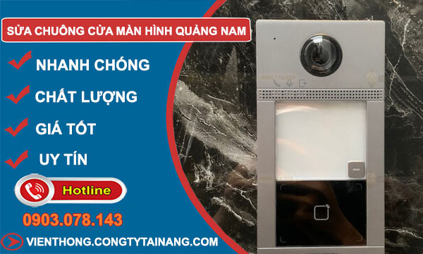 Sửa Chuông Cửa Màn Hình Quảng Nam
