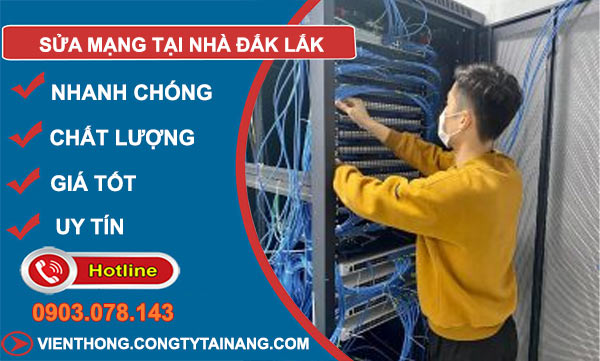 Sửa Mạng Tại Nhà Đắk Lắk