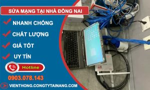 Sửa Mạng Tại Nhà Đồng Nai