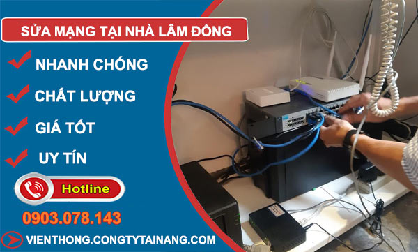 Sửa Mạng Tại Nhà Lâm Đồng