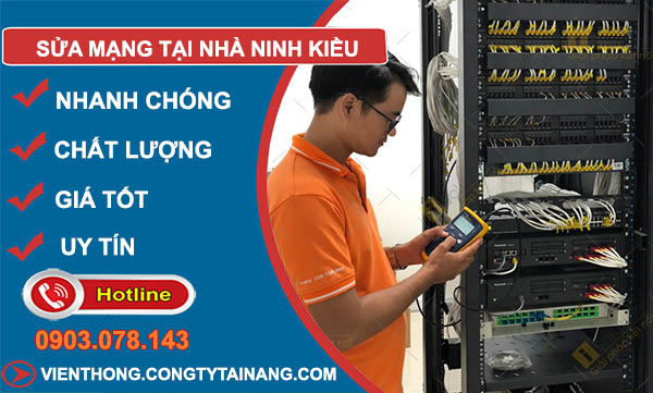 Sửa Mạng Tại Nhà Ninh Kiều