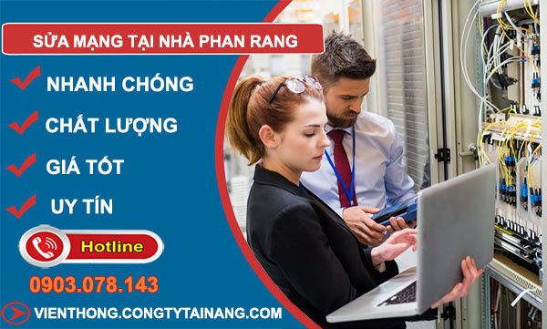 Sửa Mạng Tại Nhà Phan Rang