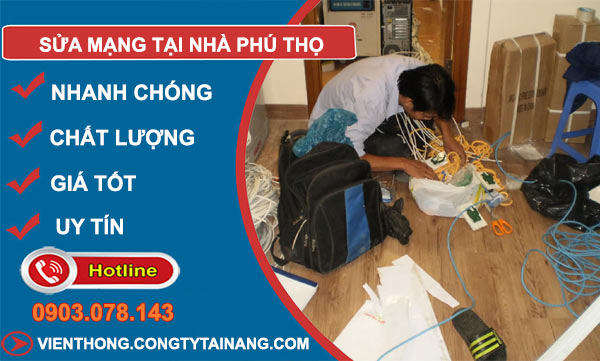 Sửa Mạng Tại Nhà Phú Thọ