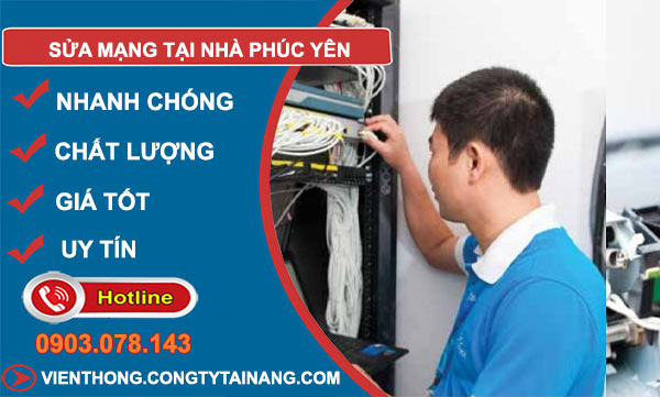 Sửa Mạng Tại Nhà Phúc Yên