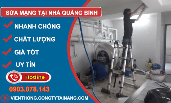 Sửa Mạng Tại Nhà Quảng Bình