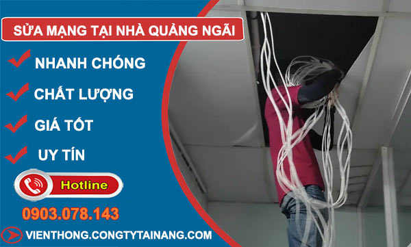 Sửa Mạng Tại Nhà Quảng Ngãi