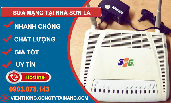 Sửa Mạng Tại Nhà Sơn La