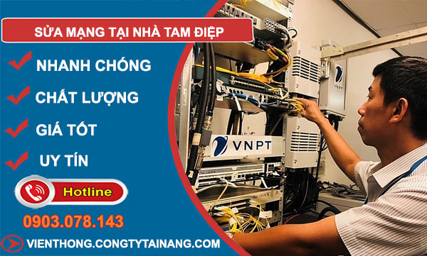 Sửa Mạng Tại Nhà tại Tam Điệp
