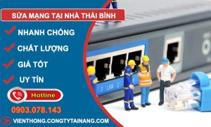 Sửa Mạng Tại Nhà tại Thái Bình