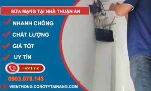 Sửa Mạng Tại Nhà Tại Thuận An