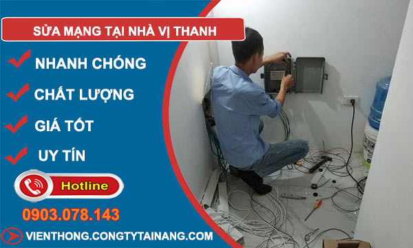 Sửa Mạng Tại Nhà tại Vị Thanh