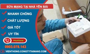 Sửa Mạng Tại Nhà tại Yên Bái
