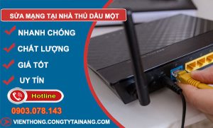 Sửa Mạng Tại Nhà Thủ Dầu Một