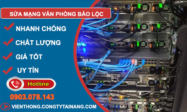 Sửa Mạng Văn Phòng Bảo Lộc