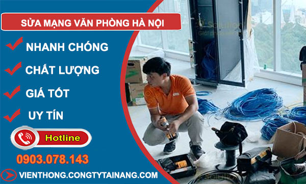 Sửa Mạng Văn Phòng Hà Nội