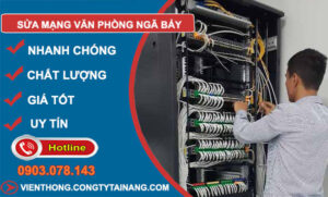 Sửa Mạng Văn Phòng Ngã Bảy