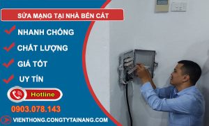 Thợ Sửa Mạng Tại Nhà Bến Cát