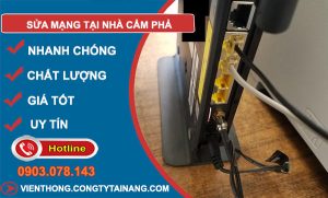 Thợ Sửa Mạng Tại Nhà Cẩm Phả