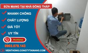 Thợ Sửa Mạng Tại Nhà Đồng Tháp