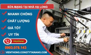 thợ Sửa Mạng Tại Nhà Hạ Long