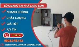 thợ Sửa Mạng Tại Nhà Lạng Sơn
