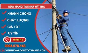 Thợ Sửa Mạng Tại Nhà Mỹ Tho