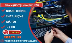 thợ Sửa Mạng Tại Nhà Phú Yên