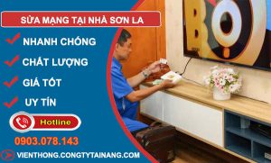 thợ Sửa Mạng Tại Nhà Sơn La