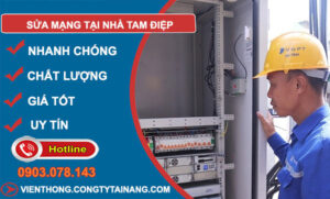 Thợ Sửa Mạng Tại Nhà Tam Điệp