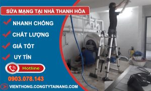 thợ Sửa Mạng Tại Nhà Thanh Hóa