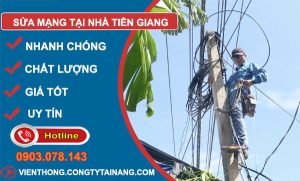 thợ Sửa Mạng Tại Nhà Tiền Giang