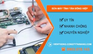 thợ sửa máy tính tân đông hiệp