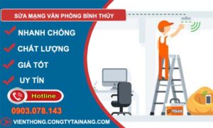 dịch vụ sửa mạng văn phòng bình thủy