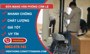 dịch vụ sửa mạng văn phòng cẩm lệ