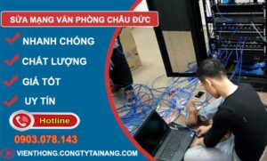dịch vụ sửa mạng văn phòng châu đức