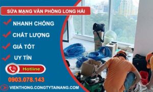 dịch vụ sửa mạng văn phòng long hải
