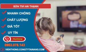 dịch vụ sửa tivi an thạnh