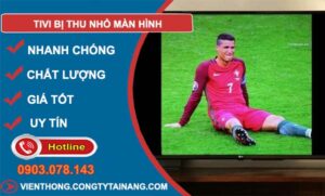 khắc phục tivi bị thu nhỏ màn hình