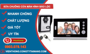 Sửa Chuông Cửa Màn Hình Bảo Lộc