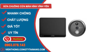 Sửa Chuông Cửa Màn Hình Vĩnh Yên