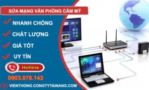 sửa mạng văn phòng cẩm mỹ