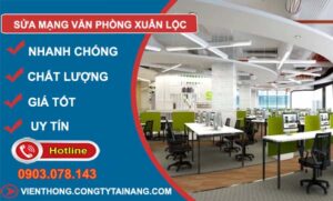 sửa mạng văn phòng xuân lộc