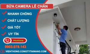 thợ sửa camera lê chân